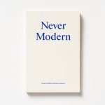 Never Modern: 6a Teach Good Architecture