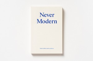 Never Modern: 6a Teach Good Architecture